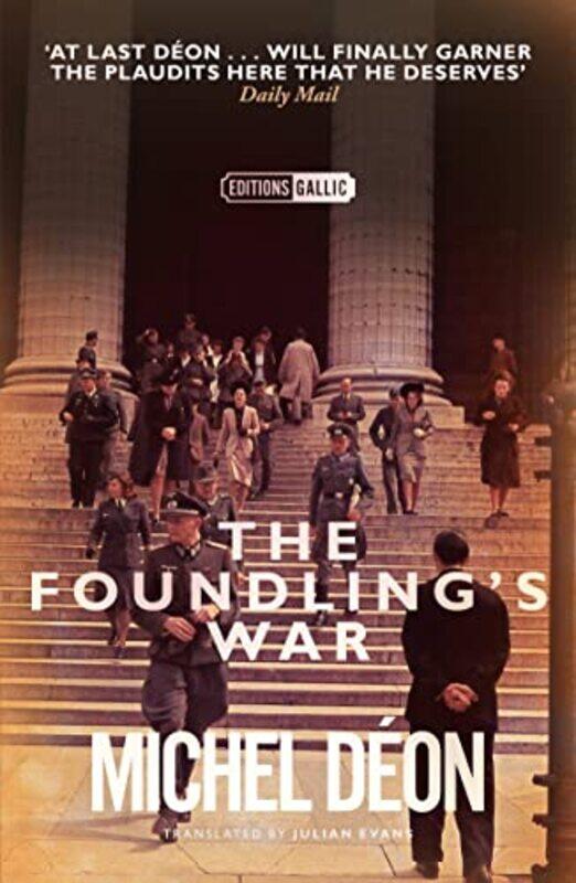

The Foundlings War by Michel DeonJulian Evans-Paperback