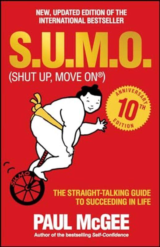 

SUMO Shut Up Move On by Paul Paul McGee Associates, UK McGee-Paperback