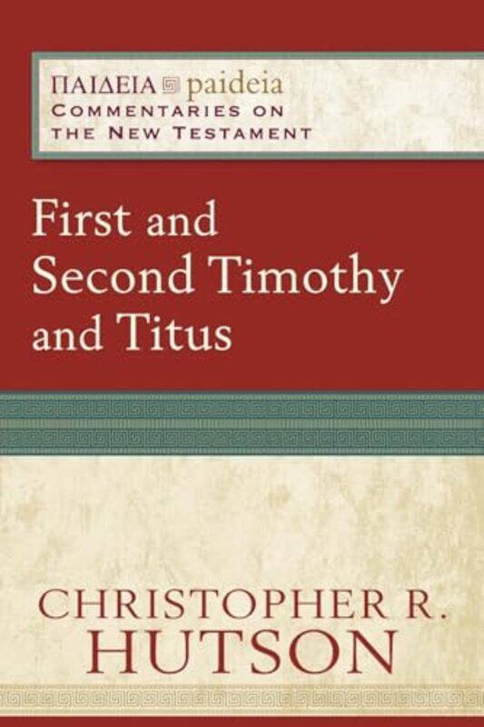 

First and Second Timothy and Titus by Narinder DhamiCesar Samaniego-Paperback