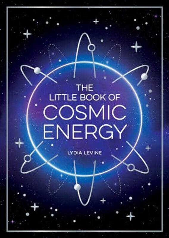 

The Little Book of Cosmic Energy by Lydia Levine -Paperback