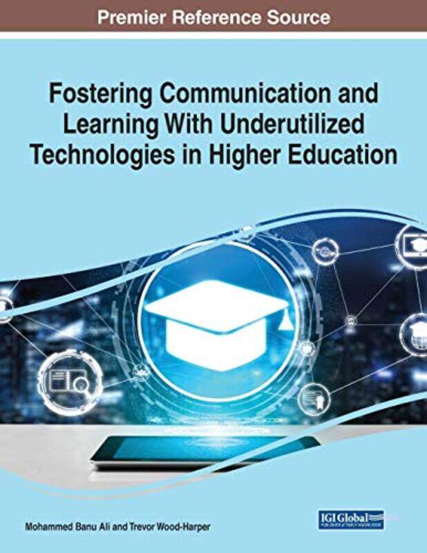 

Fostering Communication and Learning With Underutilized Technologies in Higher Education by Peter K DunnGordon K Smyth-Paperback