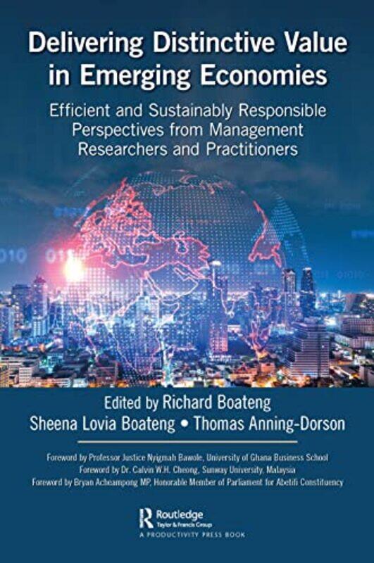 

Delivering Distinctive Value in Emerging Economies by Thomas Anning-DorsonSheena Lovia BoatengRichard Boateng-Paperback