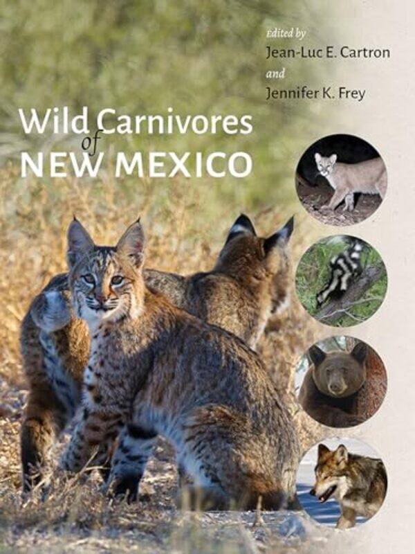 

Wild Carnivores of New Mexico-Hardcover