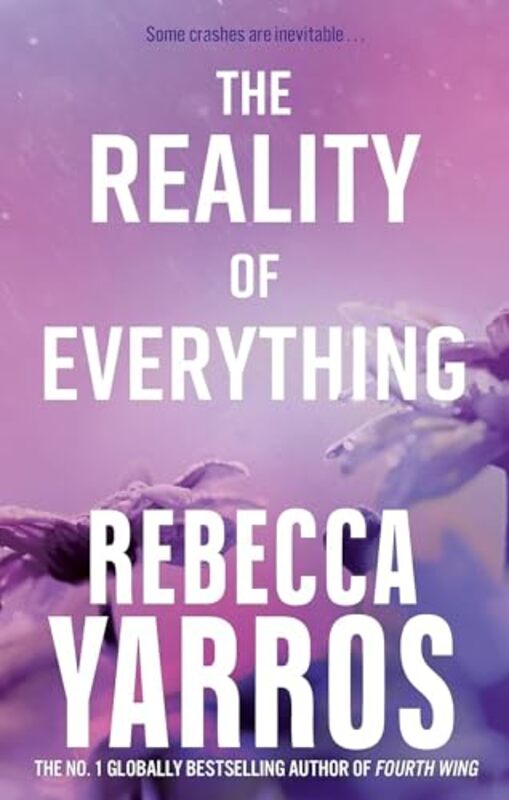 The Reality of Everything by Rebecca Yarros-Paperback