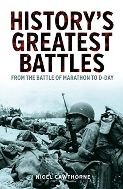 

Historys Greatest Battles by Nigel Cawthorne-Paperback