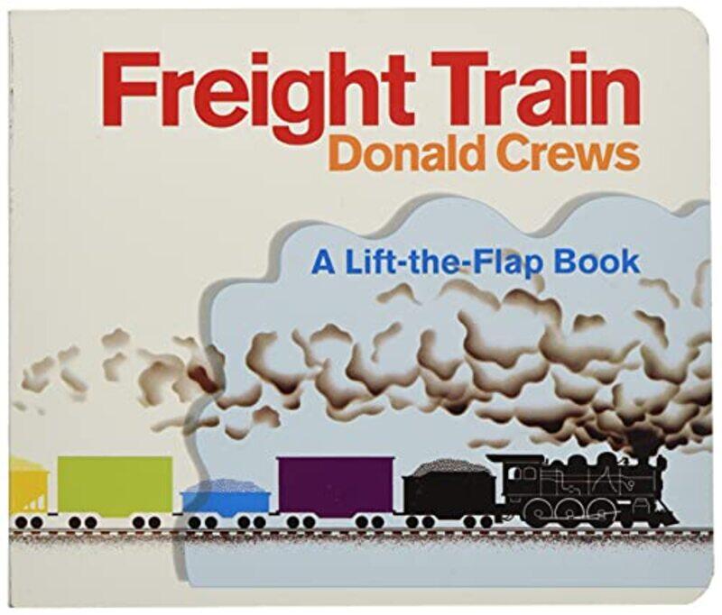 

Freight Train Lift The Flap By Crews Donald - Hardcover