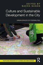 Culture and Sustainable Development in the City by Martin BarkerClarissa SmithFeona Attwood-Hardcover