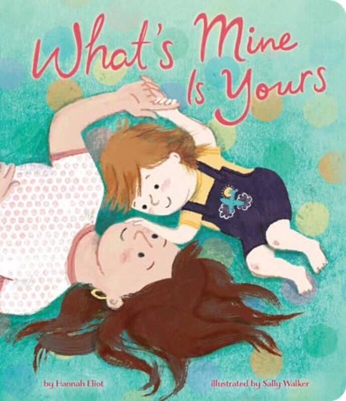 

Whats Mine Is Yours By Eliot Hannah - Hardcover