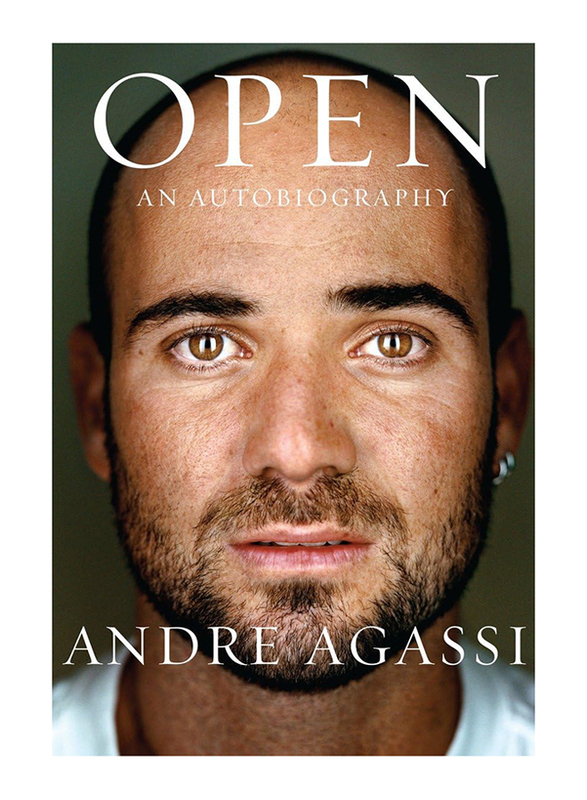 Open An Autobiography, Hardcover Book, By: Andre Agassi