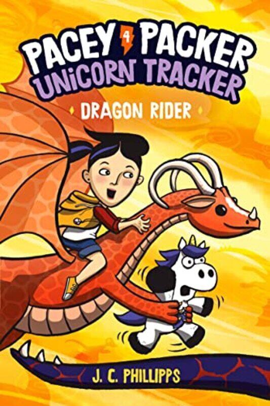 

Pacey Packer, Unicorn Tracker 4: Dragon Rider , Paperback by Phillipps, J. C.