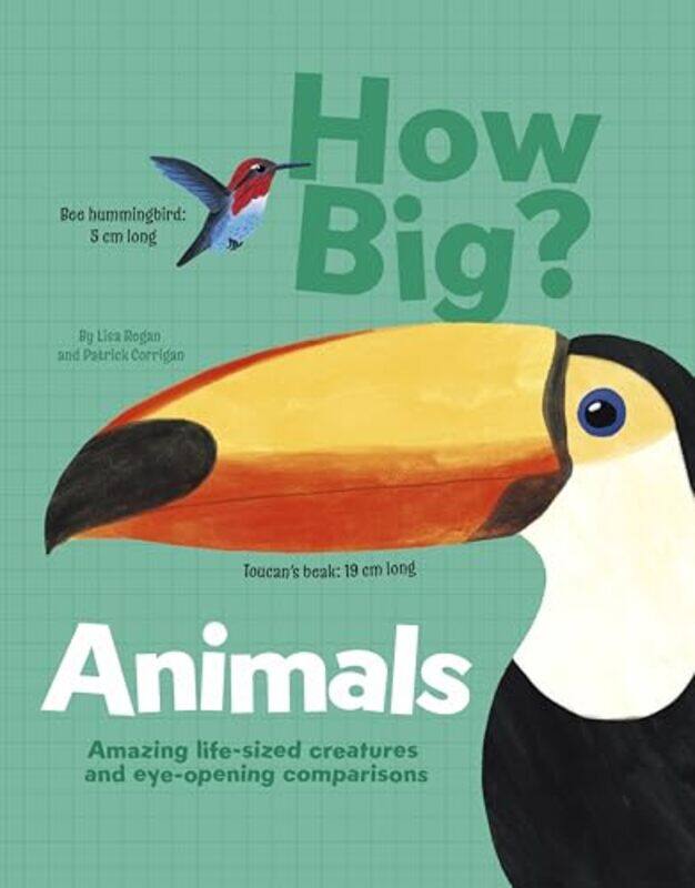 

How Big Animals by Lisa ReganPatrick Corrigan -Hardcover