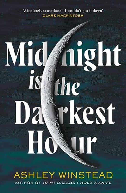 

Midnight Is The Darkest Hour: Tiktok Made Me Buy It! A Brand New Spine-Chilling Small Town Thriller By Winstead, Ashley Paperback