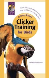 Clicker Training for Birds,Paperback by Johnson, Melinda