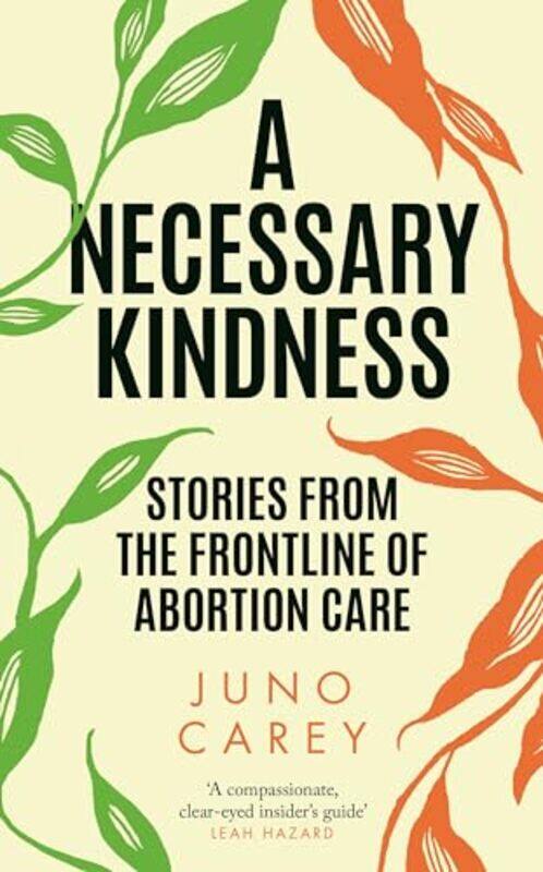 

A Necessary Kindness by Juno Carey -Paperback