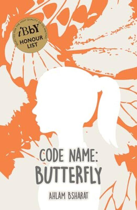 

Code Name Butterfly by Ahlam BsharatNancy Roberts-Paperback