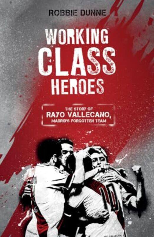 

Working Class Heroes by Robbie Dunne-Paperback