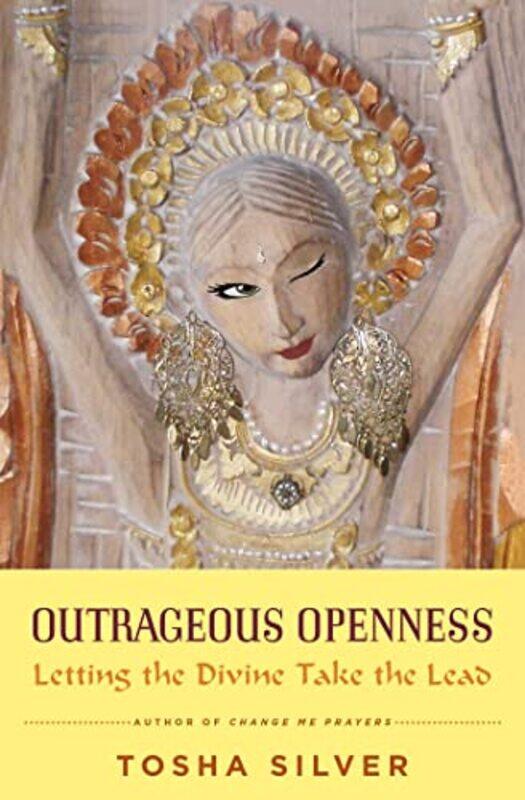 

Outrageous Openness By Silver Tosha - Paperback