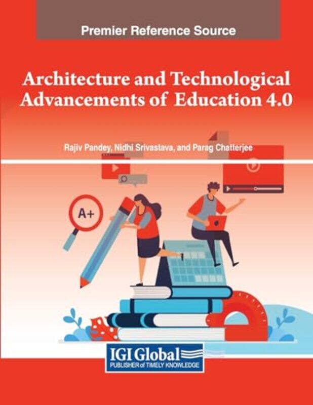 

Architecture and Technological Advancements of Education 40 by Francisco Fernandez Wheaton College USA de AlbaMarcela T Siena College USA Garces-Paper