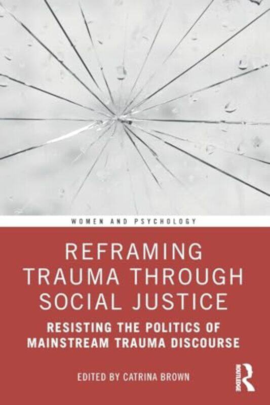 

Reframing Trauma Through Social Justice by Dominic Davies-Paperback