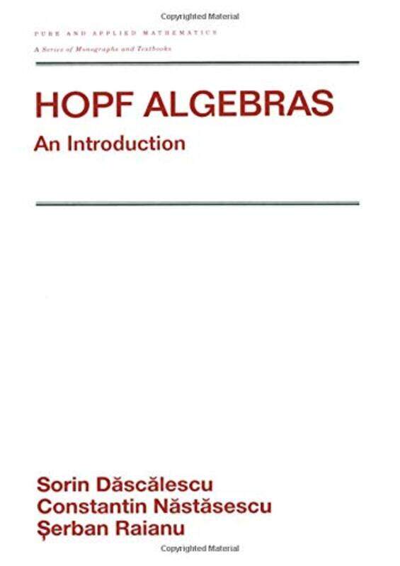

Hopf Algebra by Sorin DascalescuConstantin NastasescuSerban Raianu-Hardcover