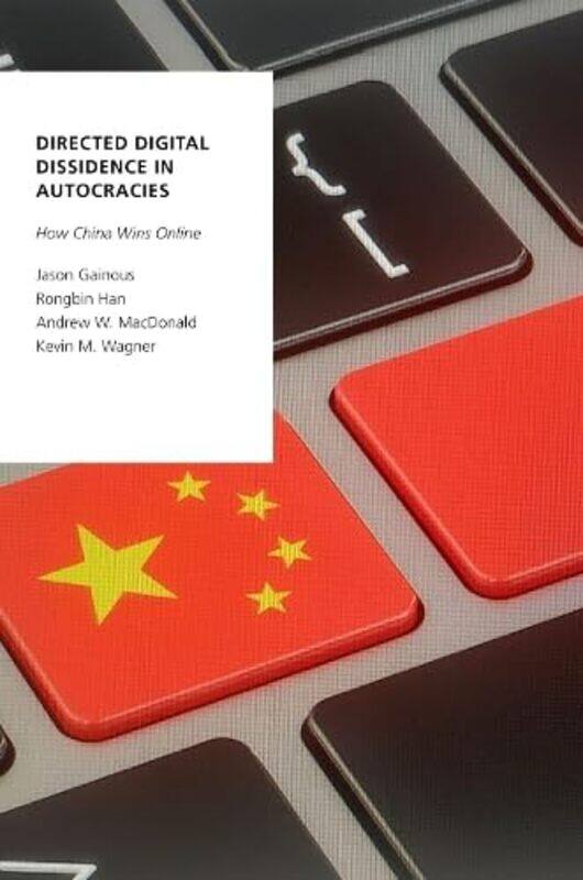 

Directed Digital Dissidence in Autocracies by Roderick HuntKate RuttleAlex Brychta-Paperback