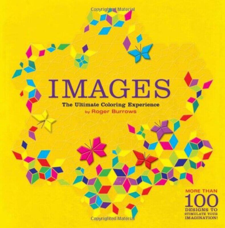 

Images: The Ultimate Coloring Experience, Paperback Book, By: Roger Burrows