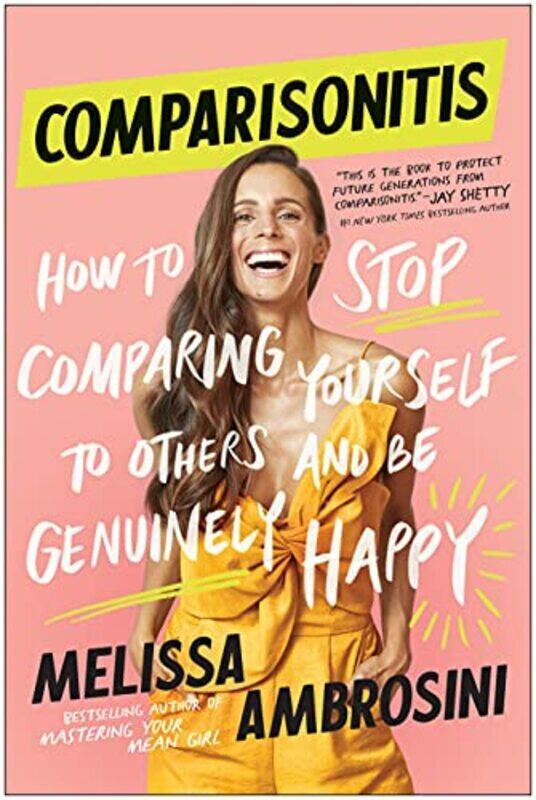 

Comparisonitis: How to Stop Comparing Yourself To Others and Be Genuinely Happy,Paperback by Ambrosini, Melissa