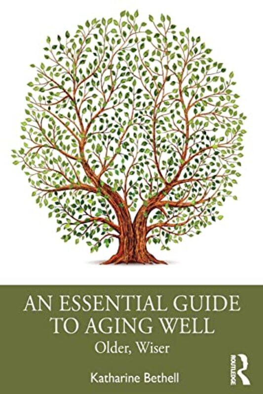 

An Essential Guide to Aging Well by Dom Mark OSB BarrettDom Andrew OSB BerryDom Alexander OSB BevanDom David OSB FosterDame Laurentia Johns-Paperback