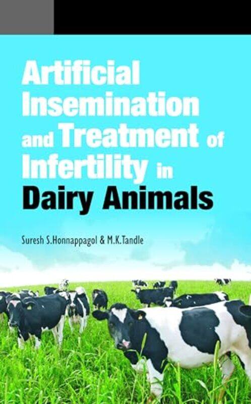 

Artificial Insemination and Treatment of Infertility in Dairy Animals by Rena Woolloongabba QLD Australia FrohmanKaren Mt Gravatt QLD Australia Lupton