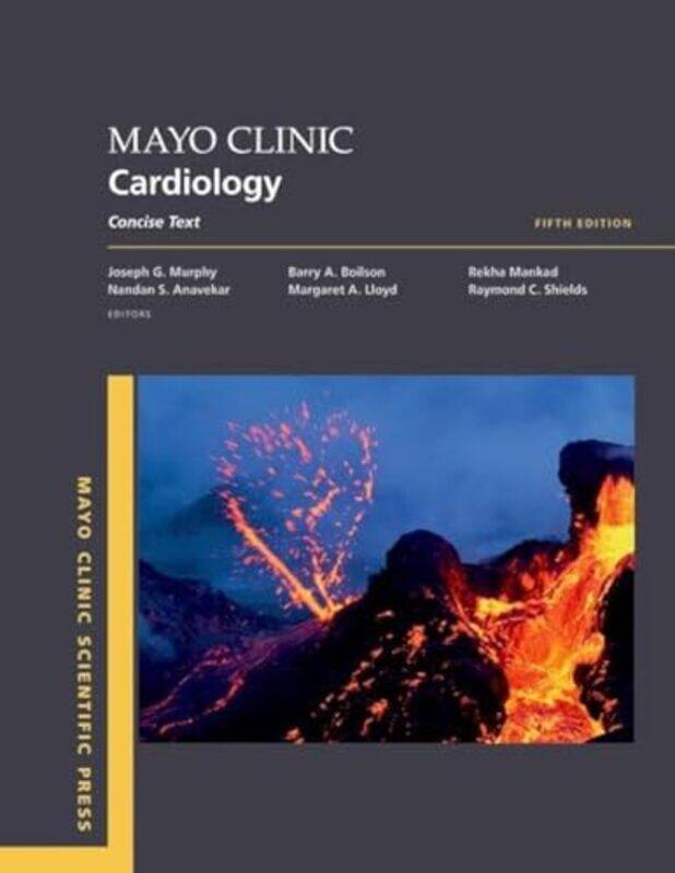 

Mayo Clinic Cardiology 5Th Edition Concise Textbook by Murphy, Joseph G. (, Consultant, Department Of Cardiovascular Medicine Mayo Clinic, Rochester,