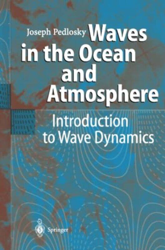 

Waves in the Ocean and Atmosphere by Sam Kean-Paperback