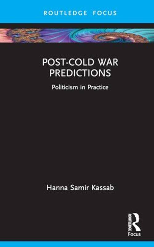 

Post-Cold War Predictions by Hanna Samir (East Carolina University, USA) Kassab -Hardcover