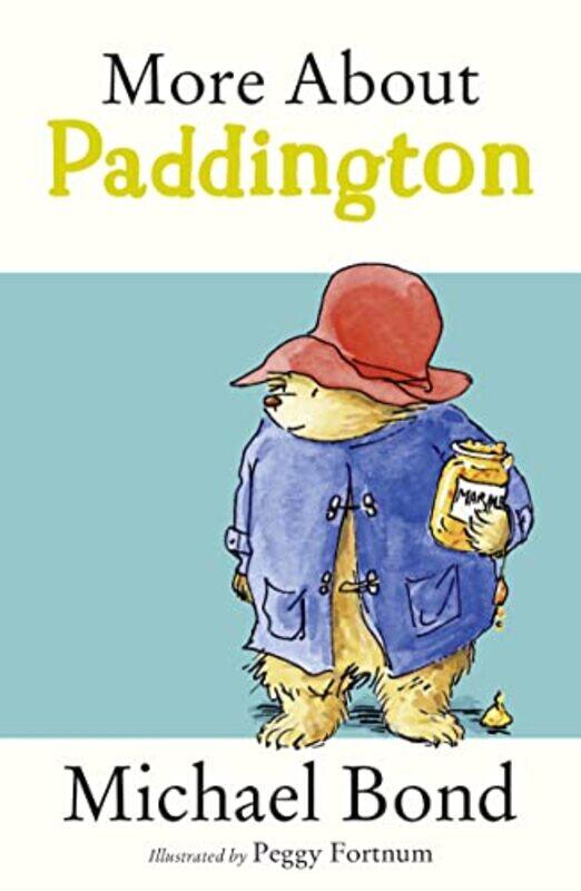 

More About Paddington by Michael BondPeggy Fortnum-Paperback