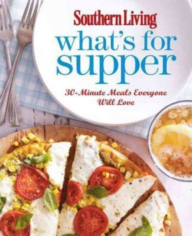 

Southern Living What's for Supper.paperback,By :Southern Living