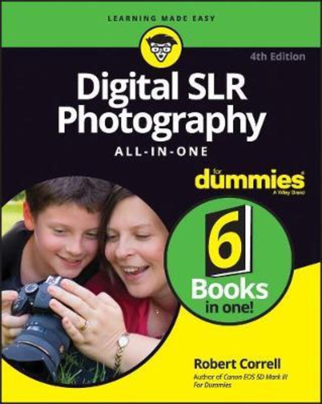 Digital SLR Photography All-in-One For Dummies,Paperback,ByCorrell, Robert