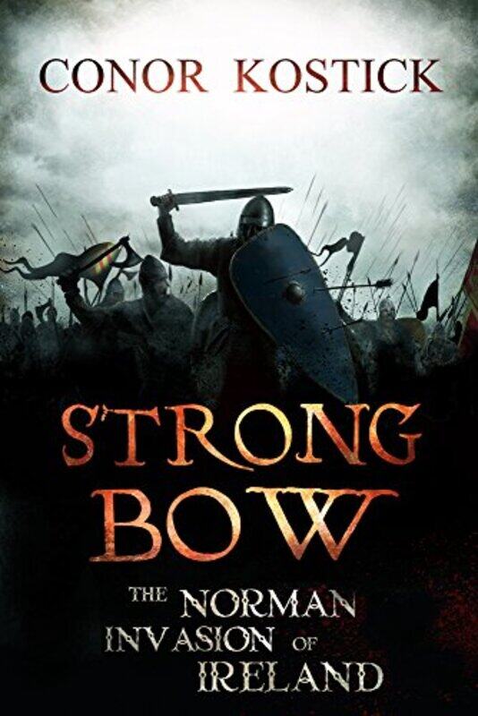 

Strongbow by Conor Kostick-Paperback