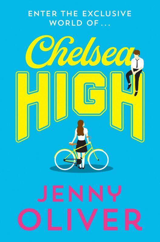 

Chelsea High (Chelsea High Series), Paperback Book, By: Jenny Oliver