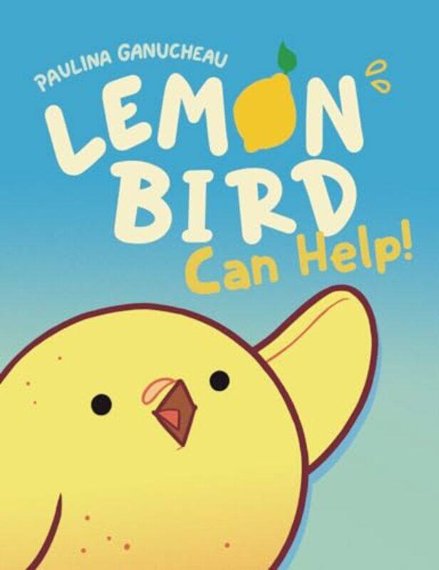 

Lemon Bird by Paulina Ganucheau-Hardcover