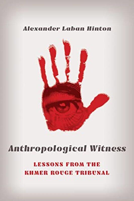 

Anthropological Witness by Dr Tanmoy Associate Professor West Bengal University of Animal Fishery Sciences India Rana-Paperback