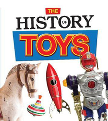The History of Toys, Hardcover Book, By: Helen Cox Cannons