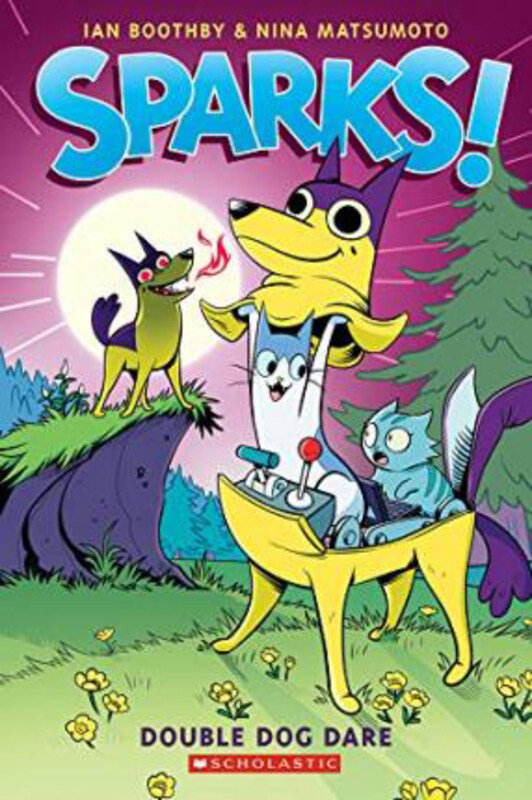 

Sparks! Double Dog Dare: A Graphic Novel (Sparks! #2), 2, Paperback Book, By: Ian Boothby