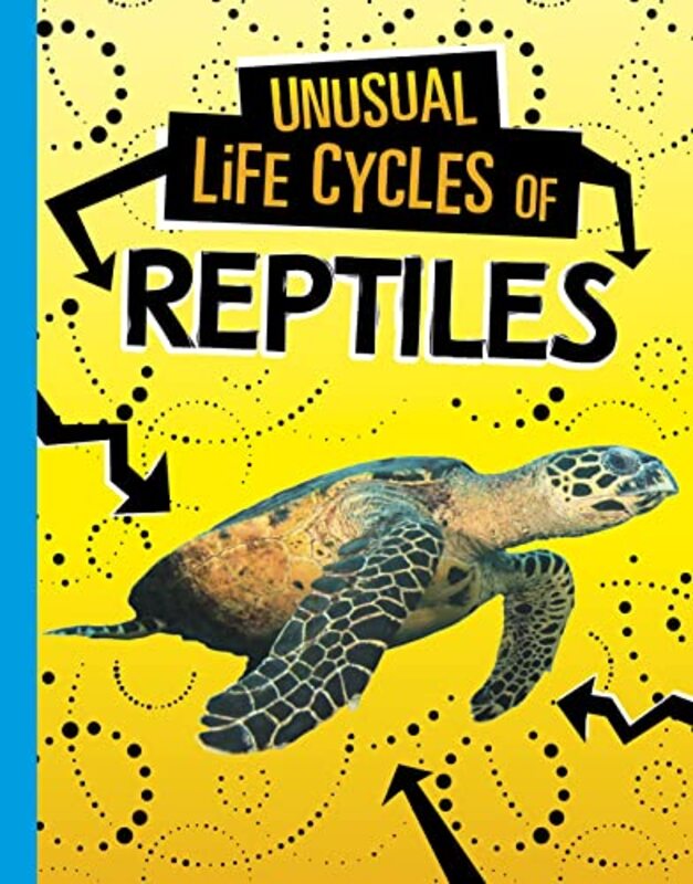 Unusual Life Cycles of Reptiles by Aeschylus-Hardcover