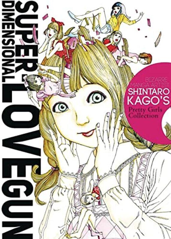 

SuperDimensional Love Gun by Shintaro Kago-Paperback