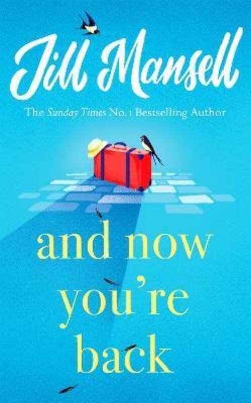 

And Now You're Back.Hardcover,By :Jill Mansell