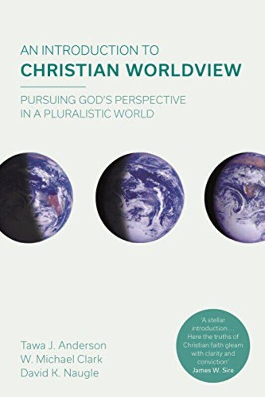 

An Introduction to Christian Worldview by W Michael ClarkTawa J Anderson-Paperback