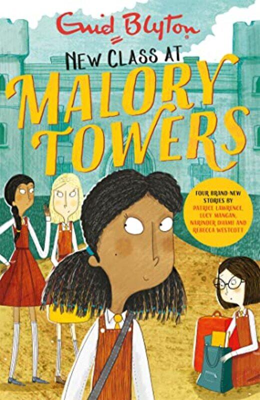 

Malory Towers New Class at Malory Towers by Enid BlytonRebecca WestcottNarinder DhamiPatrice LawrenceLucy Mangan-Paperback