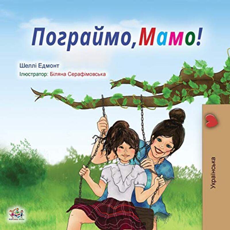 

Lets play Mom Ukrainian Book for Kids by Shelley AdmontKidkiddos Books-Paperback