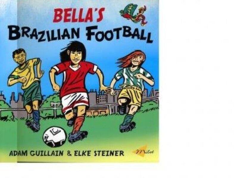 

Bellas Brazilian Football by Adam Guillain-Paperback