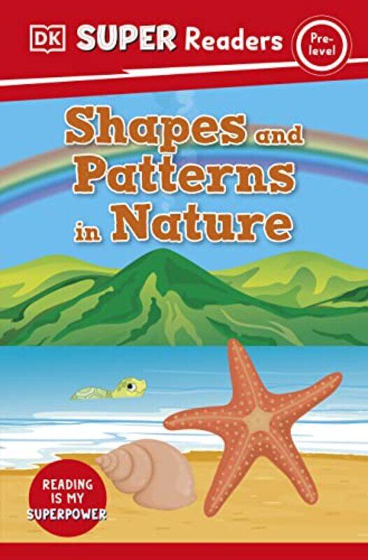 

DK Super Readers PreLevel Shapes and Patterns in Nature by Andrew HuntGraham CurtisGraham Hill-Paperback