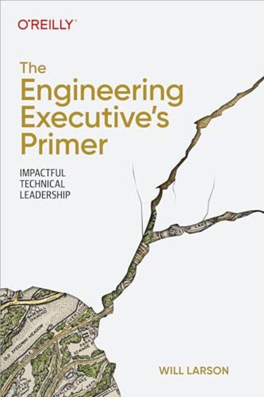 

The Engineering Executives Primer by Will Larson-Paperback